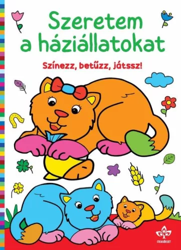 Szeretem a háziállatokat - Színezz, betűzz, játssz!