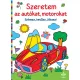 Szeretem az autókat, motorokat - Színezz, betűzz, játssz!